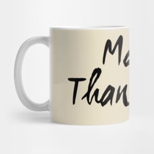 MAMA THANK YOU! Mug